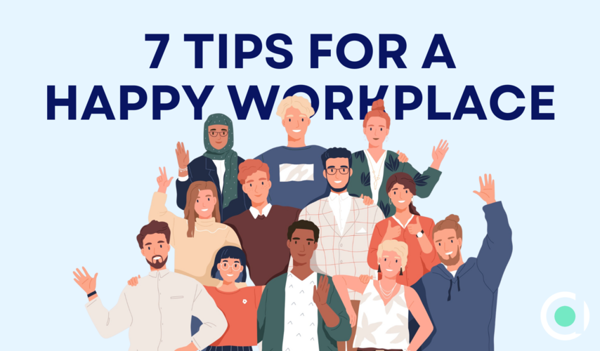 7 Tips For A Happy Workplace